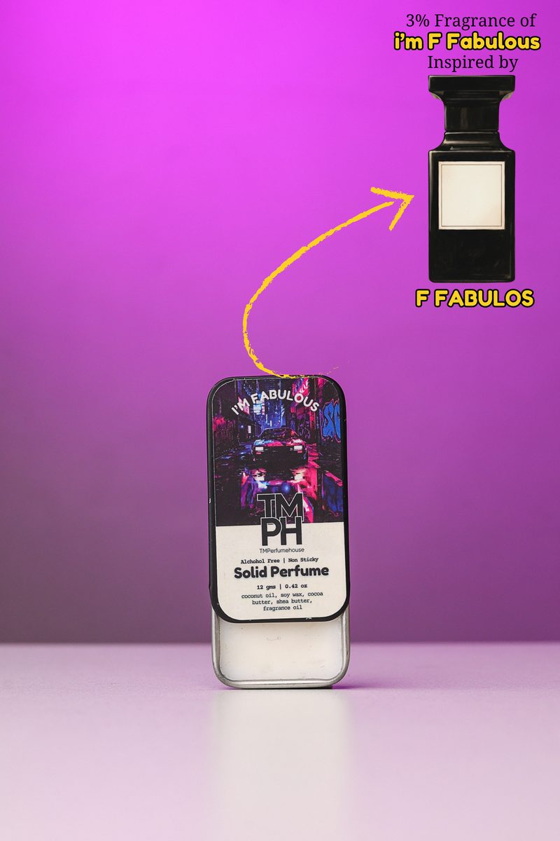 I’m Fabulous – Solid Perfume by TM Fragrance